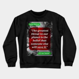 Nature conservation Crewneck Sweatshirt